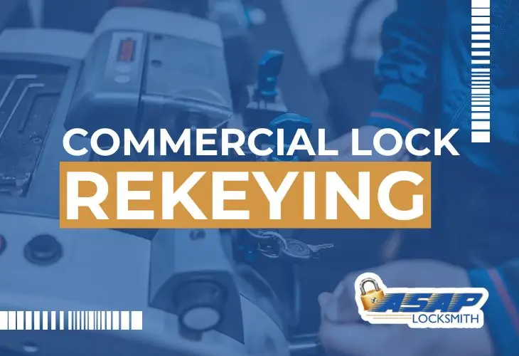 Commercial Lock Rekeying In Houston | ASAP Locksmith