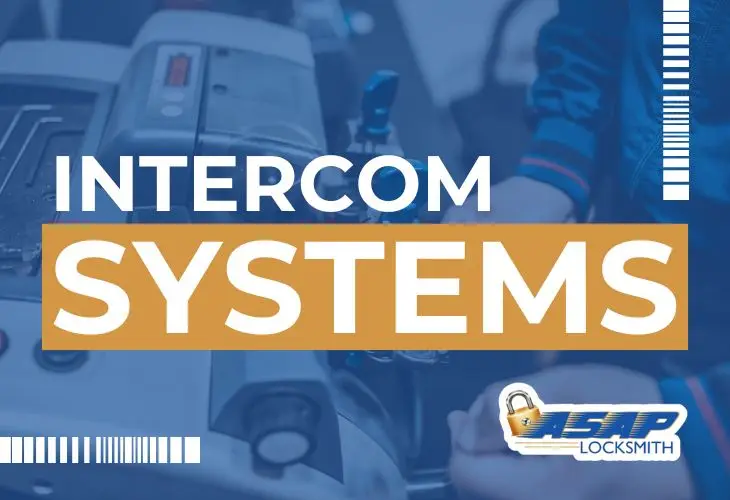 Intercom Systems In Houston | ASAP Locksmith