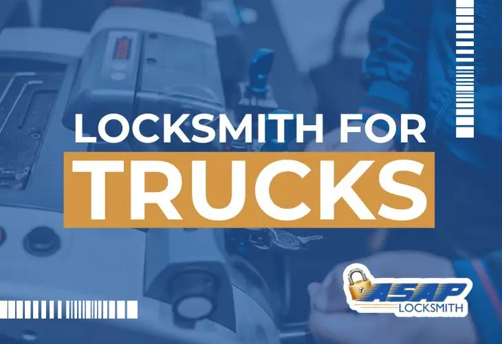 Truck Locksmith In Houston | ASAP Locksmith